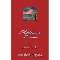 Mysterious London: Love, Travel, Adventure, Miracles, of the Mystic (Russian Edition)