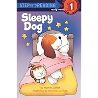 Sleepy Dog (Step Into Reading: A Step 1 Book) Sleepy Dog (Step Into Reading: A Step 1 Book) School & Library Binding Paperback