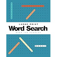 Word Search for Adults: Large Print Word Find Game Book. Over 100 Puzzles. Ideal Gifts for Seniors and Elderly (Book 1) (Large Print Word Search Books) Word Search for Adults: Large Print Word Find Game Book. Over 100 Puzzles. Ideal Gifts for Seniors and Elderly (Book 1) (Large Print Word Search Books) Paperback