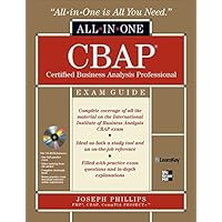 CBAP Certified Business Analysis Professional All-in-One Exam Guide CBAP Certified Business Analysis Professional All-in-One Exam Guide Kindle Hardcover