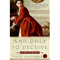 And Only to Deceive (Lady Emily Mysteries, Book 1): A Mystery Novel And Only to Deceive (Lady Emily Mysteries, Book 1): A Mystery Novel Kindle Paperback Audible Audiobook Hardcover Audio CD