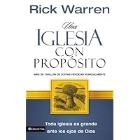 Una iglesia con propósito (Spanish Edition) Una iglesia con propósito (Spanish Edition) Paperback Kindle