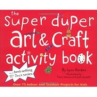 Super Duper Art & Craft Activity Book: Over 75 Indoor and Outdoor Projects for Kids (52 Series) Super Duper Art & Craft Activity Book: Over 75 Indoor and Outdoor Projects for Kids (52 Series) Spiral-bound