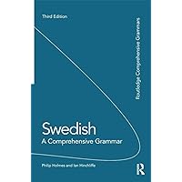 Swedish: A Comprehensive Grammar (Routledge Comprehensive Grammars) Swedish: A Comprehensive Grammar (Routledge Comprehensive Grammars) Paperback Kindle Hardcover