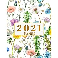 2021 Planner: Daily Agenda, Weekly Planner And Monthly Planner