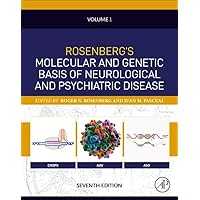 Rosenberg's Molecular and Genetic Basis of Neurological and Psychiatric Disease, Seventh Edition: Volume 1 (Volume 1)