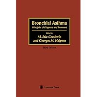 Bronchial Asthma: Principles of Diagnosis and Treatment Bronchial Asthma: Principles of Diagnosis and Treatment Paperback