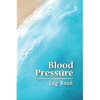 Blood Pressure Log Book - Large Spaces - Ocean: Track, record & monitor your blood pressure & pulse with this fill-in-the-blank book. 25 months ... which is perfect for 1 month per spread.. Blood Pressure Log Book - Large Spaces - Ocean: Track, record & monitor your blood pressure & pulse with this fill-in-the-blank book. 25 months ... which is perfect for 1 month per spread.. Paperback