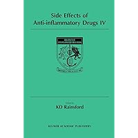 Side Effects of Anti-Inflammatory Drugs IV Side Effects of Anti-Inflammatory Drugs IV Hardcover Kindle Paperback