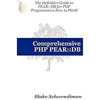 Comprehensive PHP PEAR::DB Comprehensive PHP PEAR::DB Paperback