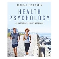 Health Psychology: An Interdisciplinary Approach Health Psychology: An Interdisciplinary Approach Hardcover eTextbook