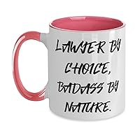 LAWYER BY CHOICE, BADASS BY NATURE. Two Tone 11oz Mug, Lawyer Cup, Inspirational Gifts For Lawyer from Team Leader