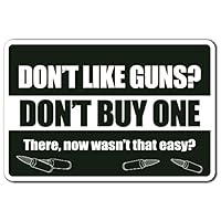 Don't Like Guns Don't Buy ONE Decal Ammo Owner 2nd Amendment | Indoor/Outdoor | 9