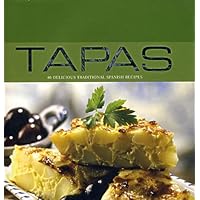 Tapas: 40 Delicious Traditional Spanish Recipes (Contemporary Cooking) Tapas: 40 Delicious Traditional Spanish Recipes (Contemporary Cooking) Hardcover