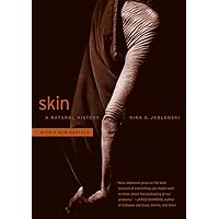 Skin: A Natural History Skin: A Natural History Paperback Kindle Hardcover