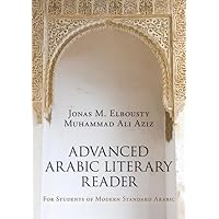 Advanced Arabic Literary Reader