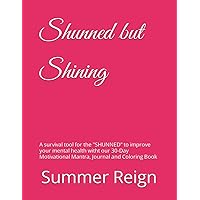 Shunned but Shining: A survival tool for the 