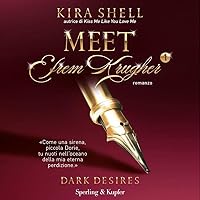 Dark Desires (Italian edition): Meet Efrem Krugher 1 Dark Desires (Italian edition): Meet Efrem Krugher 1 Audible Audiobook Kindle Hardcover Paperback