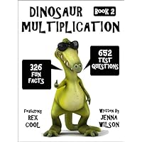 Dinosaur Multiplication Flash Cards Workbook & Fun Facts: Book 2 (Maths & Dinosaur Kindle Books)