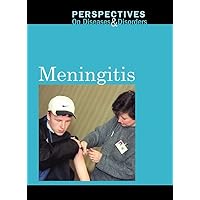 Meningitis (Perspectives on Diseases and Disorders) Meningitis (Perspectives on Diseases and Disorders) Library Binding