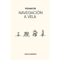 Fichas de Navegación a Vela (Spanish Edition) Fichas de Navegación a Vela (Spanish Edition) Hardcover Kindle Paperback