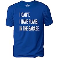 I Can't I Have Plans in The Garage | Funny Mechanic T Shirt