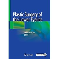 Plastic Surgery of the Lower Eyelids Plastic Surgery of the Lower Eyelids Kindle Hardcover