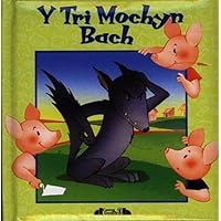 Y Tri Mochyn Bach (Straeon plant bach) Y Tri Mochyn Bach (Straeon plant bach) Hardcover