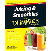Juicing & Smoothies For Dummies Juicing & Smoothies For Dummies Paperback Kindle