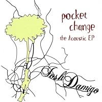 Pocket Change: the Acoustic Ep Pocket Change: the Acoustic Ep Audio CD MP3 Music