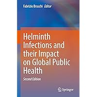 Helminth Infections and their Impact on Global Public Health Helminth Infections and their Impact on Global Public Health Kindle Hardcover Paperback