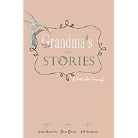 Grandma's Stories: A Keepsake Journal (Grandparents Journals) Grandma's Stories: A Keepsake Journal (Grandparents Journals) Paperback Kindle