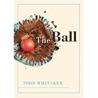 The Ball The Ball Hardcover