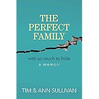 The Perfect Family: With So Much to Hide The Perfect Family: With So Much to Hide Paperback Kindle