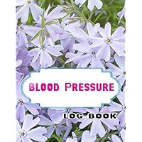 Blood Pressure Charts: Blood Pressure Log Record Book Glossy Cover Design Cream Paper Sheet Size 8.5 X 11 Inches ~ Tracker - Personal # Diary 100 Pages Quality Prints.