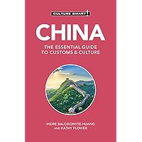 China - Culture Smart!: The Essential Guide to Customs & Culture China - Culture Smart!: The Essential Guide to Customs & Culture Paperback Kindle Audible Audiobook