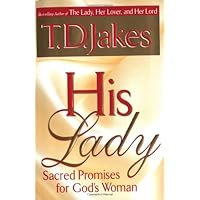 His Lady: Sacred Promises for God's Woman His Lady: Sacred Promises for God's Woman Hardcover