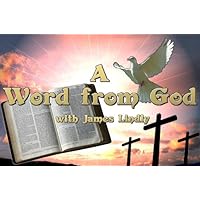 A Word from God - Four Principles for Believers