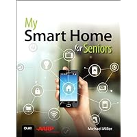 My Smart Home for Seniors My Smart Home for Seniors Kindle Paperback