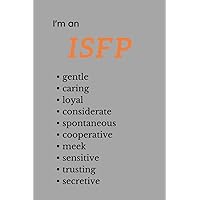 ISFP Notebook: College Ruled MBTI Personality Type Journal 6 x 9, 120 Pages