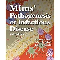 Mims' Pathogenesis of Infectious Disease Mims' Pathogenesis of Infectious Disease Kindle Paperback