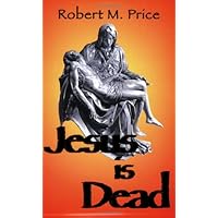 Jesus Is Dead Jesus Is Dead Paperback Kindle