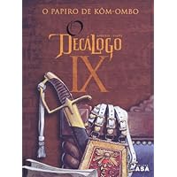 O Decálogo - Tomo IX O Papiro de Kôm-Ombo O Decálogo - Tomo IX O Papiro de Kôm-Ombo Hardcover