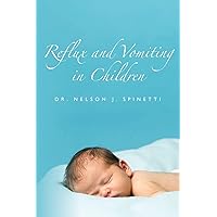 Reflux and Vomiting in Children Reflux and Vomiting in Children Paperback Mass Market Paperback