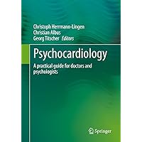 Psychocardiology: A practical guide for doctors and psychologists Psychocardiology: A practical guide for doctors and psychologists Paperback Kindle
