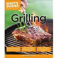 Grilling (Idiot's Guides) Grilling (Idiot's Guides) Paperback Kindle
