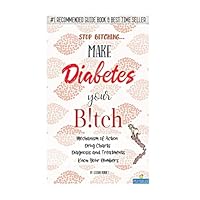 Pharmaduck: Stop Bitching...Make Diabetes Your Bitch: Mechanism of Action, Drug Charts, Diagnosis and Treatments, Know Your Numbers Pharmaduck: Stop Bitching...Make Diabetes Your Bitch: Mechanism of Action, Drug Charts, Diagnosis and Treatments, Know Your Numbers Paperback