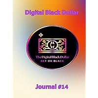 Digital Black Dollar Journal #14: Hardcover, 8.5 x 11 with 200 pages notebook paper
