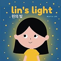 Lin's Light: A Bilingual Storybook (English - Korean) Lin's Light: A Bilingual Storybook (English - Korean) Paperback