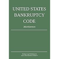 United States Bankruptcy Code; 2024 Edition United States Bankruptcy Code; 2024 Edition Paperback
